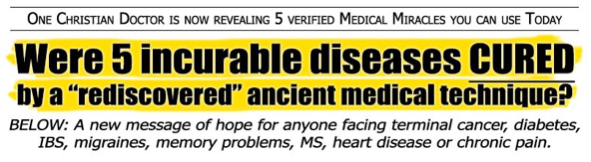 One Christian Doctor is now revewaling 5 verified Medical Miracles you can use Today -- Were 5 incurable diseases cured by a "rediscovered" ancient medical technique?